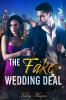 The Fake Wedding Deal: Liebe stand nicht im Vertrag - 