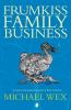 The Frumkiss Family Business - 