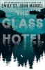 The Glass Hotel - 