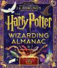 The Harry Potter Wizarding Almanac: The Official Magical Companion to J.K. Rowling's Harry Potter Books - 
