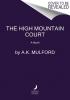The High Mountain Court - 