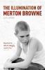 The Illumination of Merton Browne - 