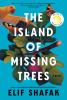 The Island of Missing Trees - 