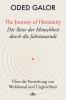 The Journey of Humanity - Die Reise der Menschheit durch die Jahrtausende - 