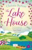 The Lake House (Love Heart Lane Series, Book 5) - 