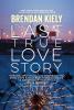 The Last True Love Story - 