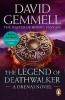 The Legend of Deathwalker - 