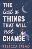 The List of Things That Will Not Change - 