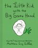 The Little Kid With the Big Green Hand - 