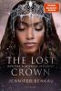 The Lost Crown, Band 2: Wer das Schicksal zeichnet (Epische Romantasy von SPIEGEL-Bestsellerautorin Jennifer Benkau) - 