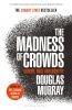 The Madness of Crowds - 