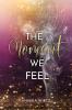 The Moment we Feel - 