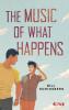 The Music of What Happens - 