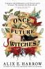 The Once and Future Witches - 