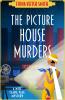 The Picture House Murders - 