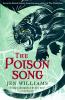 The Poison Song  (The Winnowing Flame Trilogy 3) - 