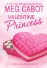The Princess Diaries: Volume 7 and 3/4: Valentine Princess - 