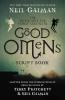 The Quite Nice and Fairly Accurate Good Omens Script Book - 