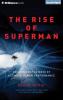 The Rise of Superman: Decoding the Science of Ultimate Human Performance - 