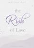 The Risk of Love - 