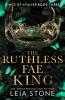The Ruthless Fae King - 