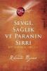 The Secret - Sevgi Saglik ve Paranin Sirri Ciltli - 