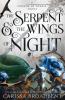 The Serpent and the Wings of Night - 