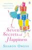 The Seven Secrets of Happiness - 
