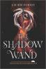 The Shadow Wand - 