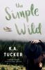 The Simple Wild - 