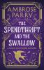 The Spendthrift and the Swallow - 