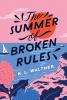 The Summer of Broken Rules - 