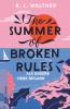 The Summer of Broken Rules - 