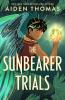 The Sunbearer Trials - 