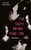 The truth behind your lies - 