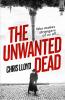 The Unwanted Dead - 