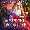 The Vampire Knitting Club - 