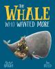 The Whale Who Wanted More - 