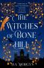 The Witches of Bone Hill - 