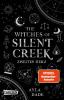 The Witches of Silent Creek 2: Zweites Herz - 