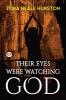 Their Eyes Were Watching God - 