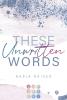 These Unwritten Words - 