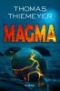 Thiemeyer, T: Magma - 