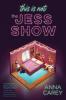 This Is Not the Jess Show - 