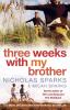 Three Weeks With My Brother - 