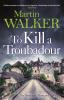 To Kill a Troubadour - 