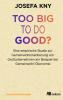 Too big to do good? - 