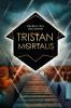 Tristan Mortalis - 