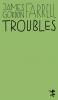 Troubles - 