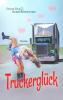 Truckerglück - 